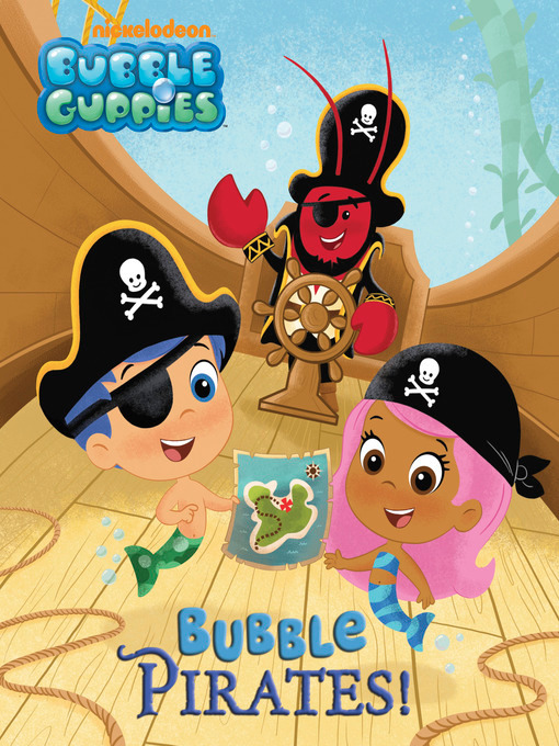 Nickelodeon Publishing创作的Bubble Pirates!作品的详细信息 - 可供借阅